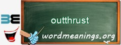 WordMeaning blackboard for outthrust